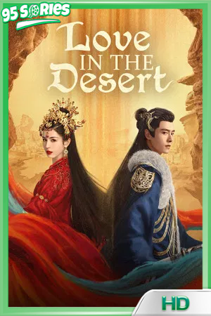 ดูซีรี่ย์ Love in the Desert (2024) รำพันรักวายุทะเลทราย ซีรี่ย์จีนพากย์ไทย ซีรี่ย์จีน - TV Series Poster
