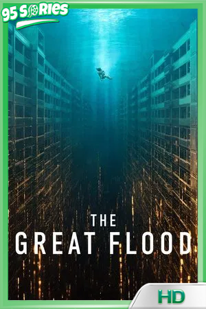 ดูหนัง The great flood (2025) ดูหนังออนไลน์ หนัง Netflix - หนัง Poster