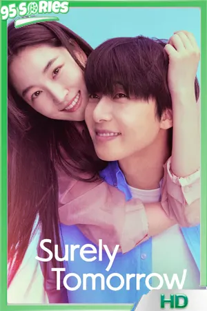 ดูซีรี่ย์ Surely Tomorrow เพียงพรุ่งนี้ยังมีหวัง (2025) - TV Series Poster