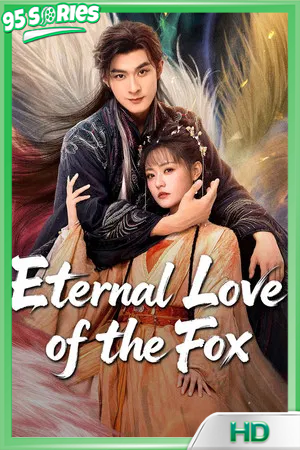 ดูซีรี่ย์ Eternal Love of the Fox (2026) จิ้งจอกเก้าหางพานพบรัก - TV Series Poster