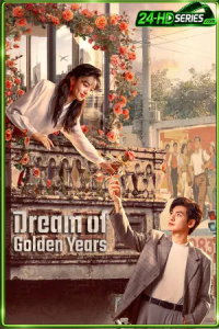 Dream of Golden Years (2026) ยุคทองของคนมีฝัน