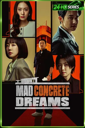 Mad Concrete Dreams (2026) วังวนนรก ดงคอนกรีต - TV Series Poster