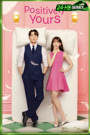 Positively Yours (2026) (2026) - TV Series - Episode 12