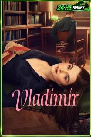 Vladimir (2026) หัวใจใฝ่หา วลาดิเมียร์ (2026) - TV Series - Episode 8