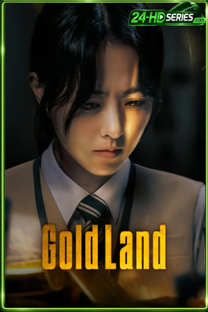 Gold Land (2026) แผนล่าท้าคนโลภ - TV Series Poster
