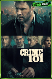 ดูหนัง เส้นทางปล้นโคตรระห่ำ Crime 101 (2026)