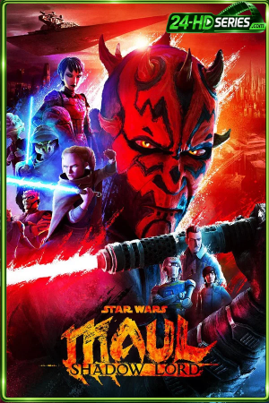 Star Wars: Maul – Shadow Lord Season 1 - TV Series Poster