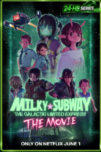 ดูหนัง มิลกี้ ซับเวย์ รถไฟด่วนทะลุกาแล็กซี เดอะ มูฟวี่ พากย์ไทย (2026) Milky Subway The Galactic Limited Express