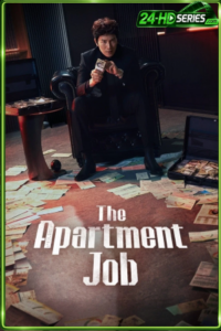 ดูซีรี่ย์ ท่านประธานกำมะลอ (2026) The Apartment Job  EP.1-12 ซับไทย