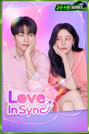 ดูซีรี่ย์ ใจเชื่อมรัก (2026) Love In Sync EP.1-8 พากย์ไทย-ซับไทย