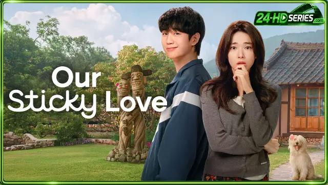 Our Sticky Love