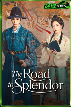 ดูซีรี่ย์ พราวพร่างบุปผาตระการ (2026) The Road to Splendor EP.1-36 ซับไทย