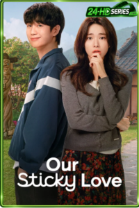ดูซีรี่ย์ รักติดหนึบ (2026) Our Sticky Love EP.1-12 พากย์ไทย-ซับไทย
