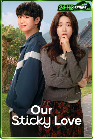 ดูซีรี่ย์ รักติดหนึบ (2026) Our Sticky Love EP.1-12 พากย์ไทย-ซับไทย