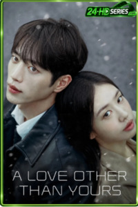 ดูซีรี่ย์ เมื่อหัวใจมีใครอีกคน (2026) A Love Other than Yours EP.1-14 พากย์ไทย-ซับไทย